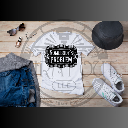 Somebody's Problem