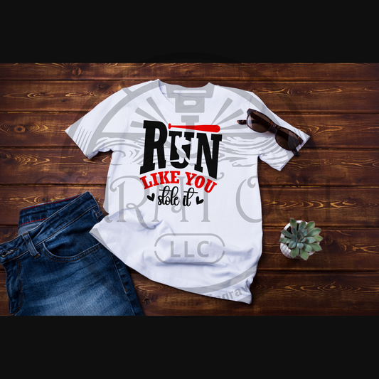 Run Like you Stole it